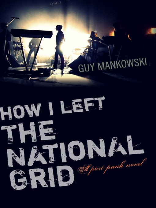 Title details for How I Left the National Grid by Guy Mankowski - Available